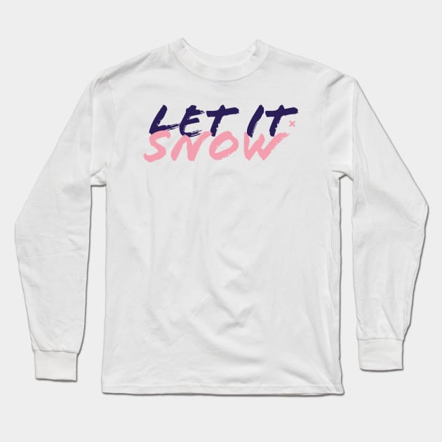 let it snow Long Sleeve T-Shirt by rayanammmar